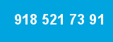 918 521 73 91